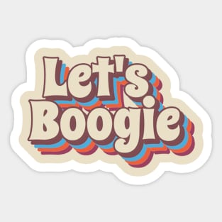 lets boogie Sticker